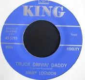 Jimmy Logsdon - Truck Drivin' Daddy / Gear Jammer