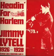Jimmy Lytell - Headin' For Harlem 1926-1928
