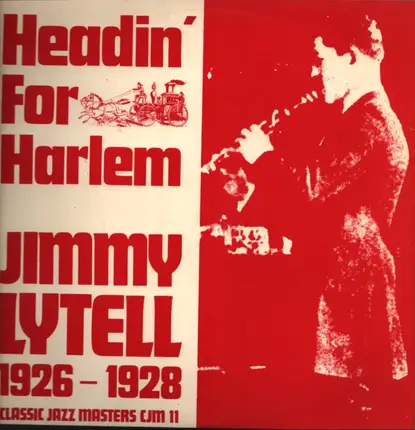 Jimmy Lytell - Headin' For Harlem 1926-1928