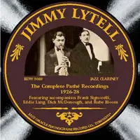 Jimmy Lytell - The Complete Pathé Recordings, 1926-28