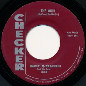 Jimmy McCracklin - The Walk / I'm To Blame