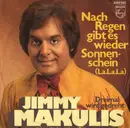 7inch Vinyl Single - Jimmy Makulis - Nach Regen Gibt Es Wieder Sonnenschein