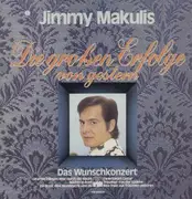 LP - Jimmy Makulis - Die Grossen Erfolge von Gestern - still sealed