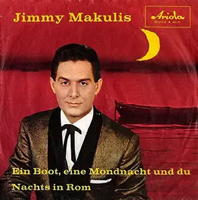 Jimmy Makulis - Ein Boot, Eine Mondnacht Und Du