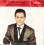 7inch Vinyl Single - Jimmy Makulis Und Orchester Josef Niessen - Tahiti / Das Wunder Einer Sternennacht