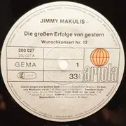 LP - Jimmy Makulis - Die Großen Erfolge von Gestern - Wunschkonzert Nr. 12