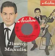 7inch Vinyl Single - Jimmy Makulis - Weil Ich Weiß, Daß Wir Uns Wiederseh'n / Maro, Maro