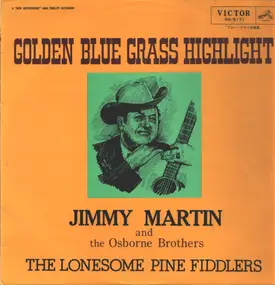 Jimmy Martin - Golden Blue Grass Highlight