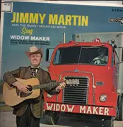 LP - Jimmy Martin And The Sunny Mountain Boys - Sing Widow Maker