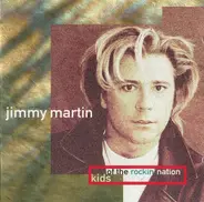 Jimmy Martin - Kids Of The Rockin' Nation