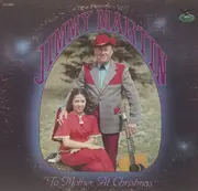 LP - Jimmy Martin - To Mother At Christmas - Still Sealed