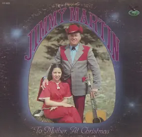 Jimmy Martin - To Mother at Christmas