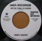 7inch Vinyl Single - Jimmy Martin - I Buried My Future/Better Times A' Coming
