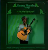 Jimmy Martin - I'd Like To Be Sixteen Again (And Know What I Know Now)