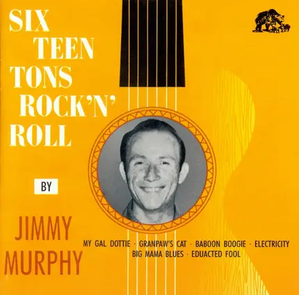 Jimmy Murphy - Sixteen Tons Rock'n'Roll