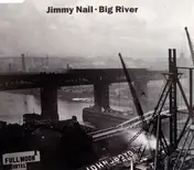 Jimmy Nail - Big River