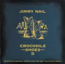 CD - Jimmy Nail - Crocodile Shoes II