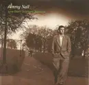 7inch Vinyl Single - Jimmy Nail - Love Don't Live Here Anymore
