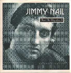 Jimmy Nail - That's The Way Love Is (Extended Version)