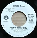 7inch Vinyl Single - Jimmy Nall - Good Time Girl