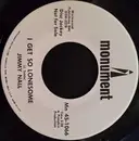 7inch Vinyl Single - Jimmy Nall - I Get So Lonesome / There's A Jim In Every Town