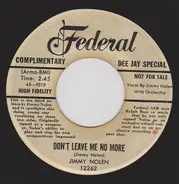 Jimmy Nolen - Don't Leave Me No More / Wipe Your Tears