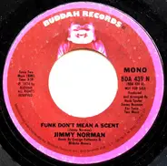 Jimmy Norman - Funk Don't Mean A Scent