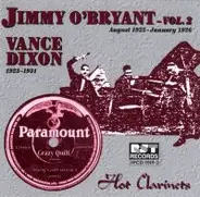 Jimmy O'Bryant , Vance Dixon - Hot Clarinets - Jimmy O'Bryant Vol. 2 August 1925 - January 1926 / Vance Dixon 1923-1931