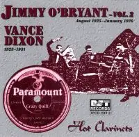 Jimmy O'Bryant , Vance Dixon - Hot Clarinets - Jimmy O'Bryant Vol. 2 August 1925 - January 1926 / Vance Dixon 1923-1931