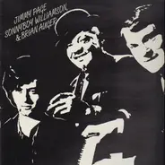Jimmy Page , Sonny Boy Williamson , & Brian Auger - Jimmy Page, Sonny Boy Williamson, & Brian Auger