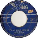 7inch Vinyl Single - Jimmy Palmer And His Orchestra - It's All Right With Me