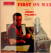 Jimmy Palmer - First On Wax