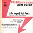 7inch Vinyl Single - Jimmy Patrick - (Alle Tragen) Hot Pants