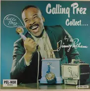 Jimmy Pelham - Calling Prez Collect