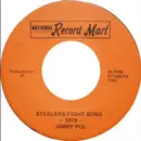 7inch Vinyl Single - Jimmy Pol - Steelers Fight Song 1978