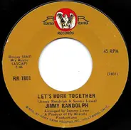 Jimmy Randolph - Let's Work Together / What Color Is The Love In Your Heart