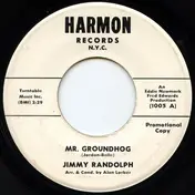 Jimmy Randolph - Mr. Groundhog