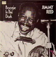 Jimmy Reed - Boogie In The Dark