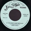 7inch Vinyl Single - Jimmy Reed - If You Don't Want Me Baby / I'm Leaving