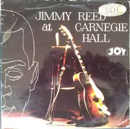 Jimmy Reed - Jimmy Reed At The Carnegie Hall