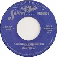 Jimmy Reed - Texas Is So Doggone Big