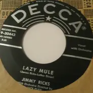 Jimmy Ricks - Lazy Mule / What Have I Done