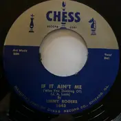 Jimmy Rogers - If It Ain't Me / Walking By Myself