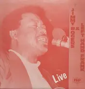 Jimmy Rogers & Left Hand Frank - Live
