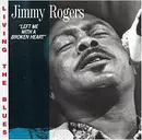 CD - Jimmy Rogers - Left Me With A Broken Heart