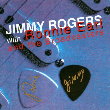 Jimmy Rogers With Ronnie Earl And The Broadcasters - Jimmy Rogers With Ronnie Earl And The Broadcasters