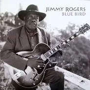 Jimmy Rogers - Blue Bird