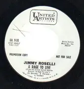 7inch Vinyl Single - Jimmy Roselli - A Rage To Live / Have You Ever Been Lonely - Promo copy