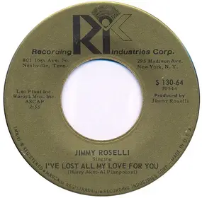 jimmy roselli - I've Lost All My Love For You / Beggar In Love