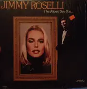 Jimmy Roselli - The More I See You